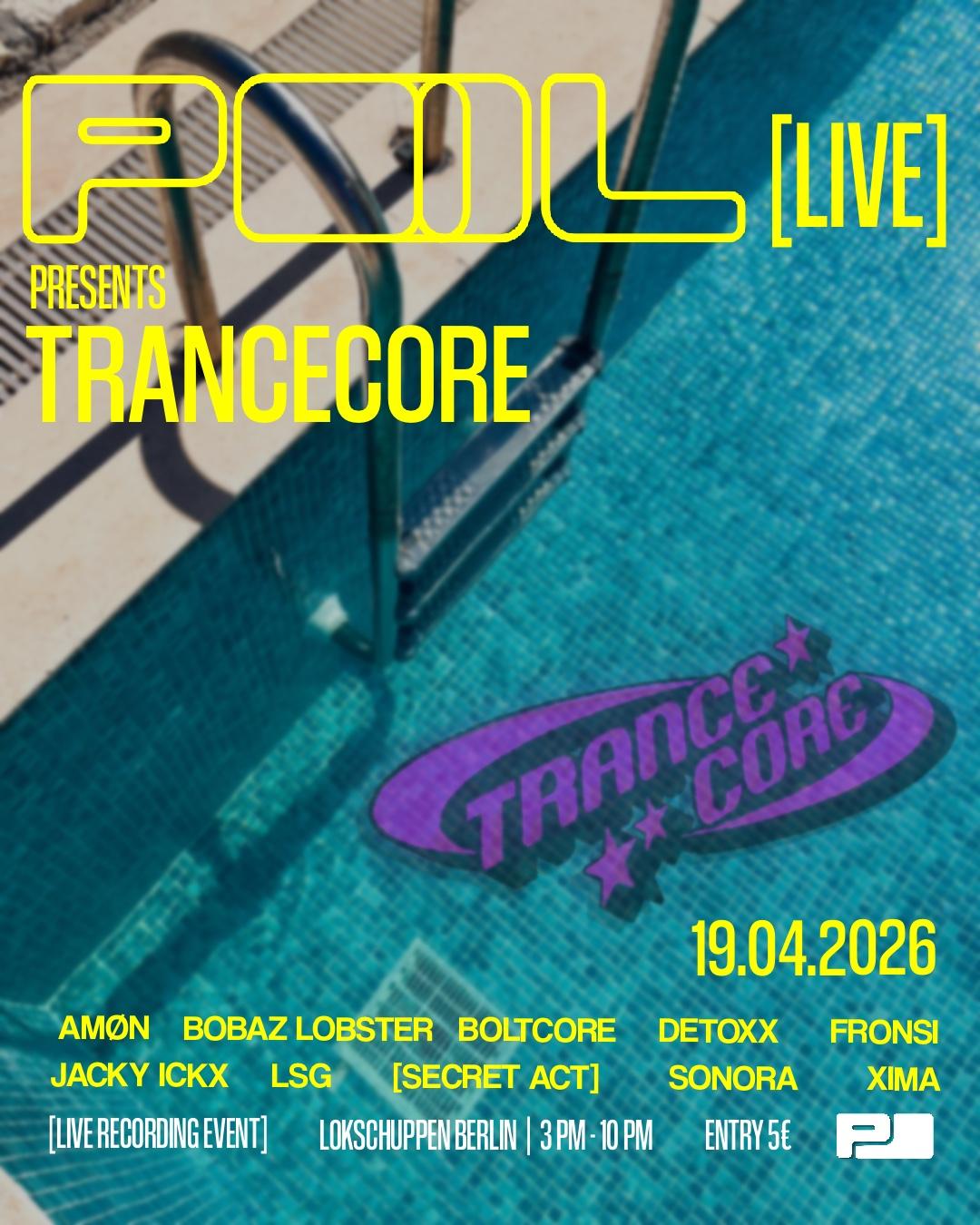 Pool Series Live Pres. Trancecore W Amøn Ft Fronsi , Bobaz Lobster , Jacky Ickx, Boltcore