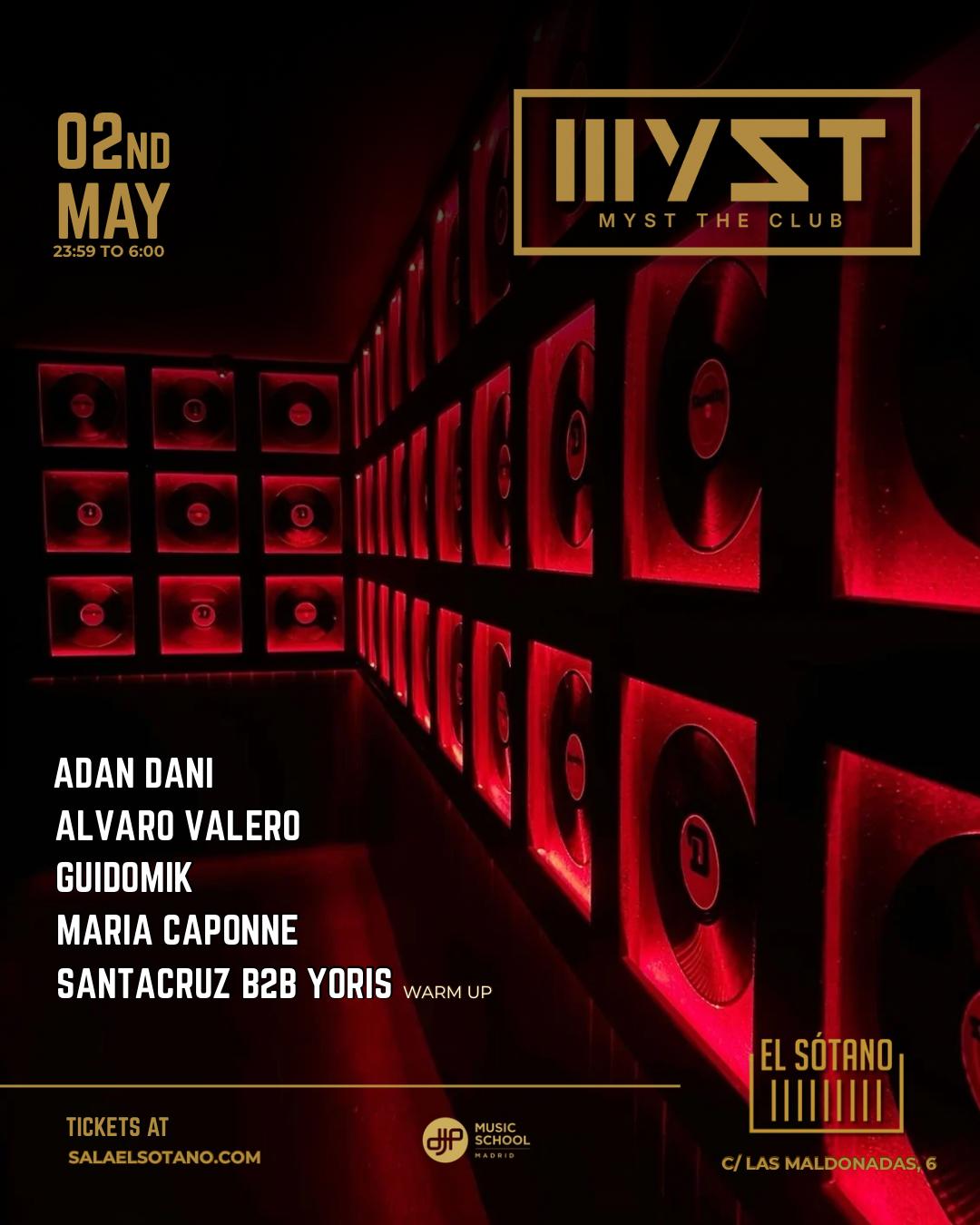 Myst: Adan Dani, Álvaro Valero, Guidomik, Maria Caponne, Santacruz B2B Yoris