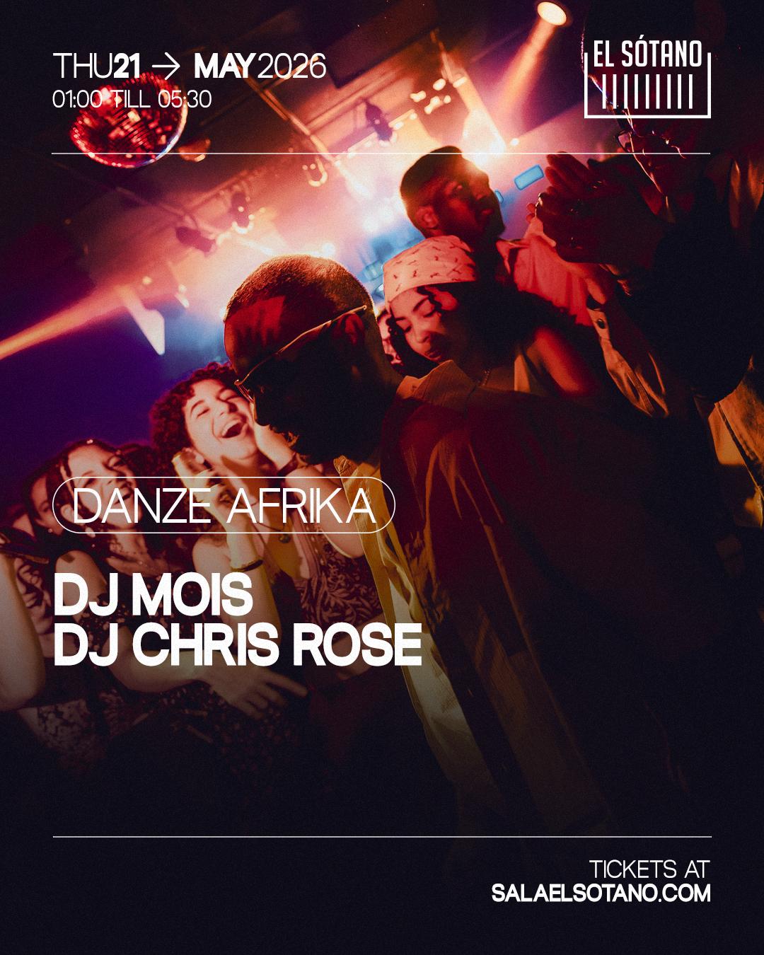 Danze Afrika: Dj Mois, Chris Rose