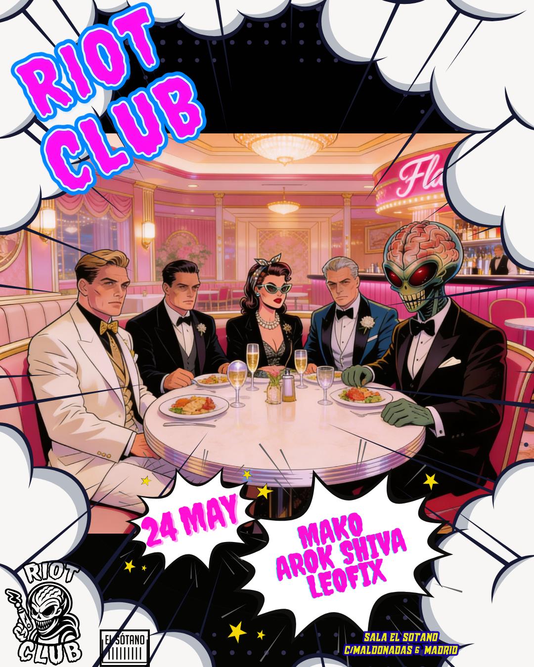 Riot Club: Mako, Arok Shiva, Leofix