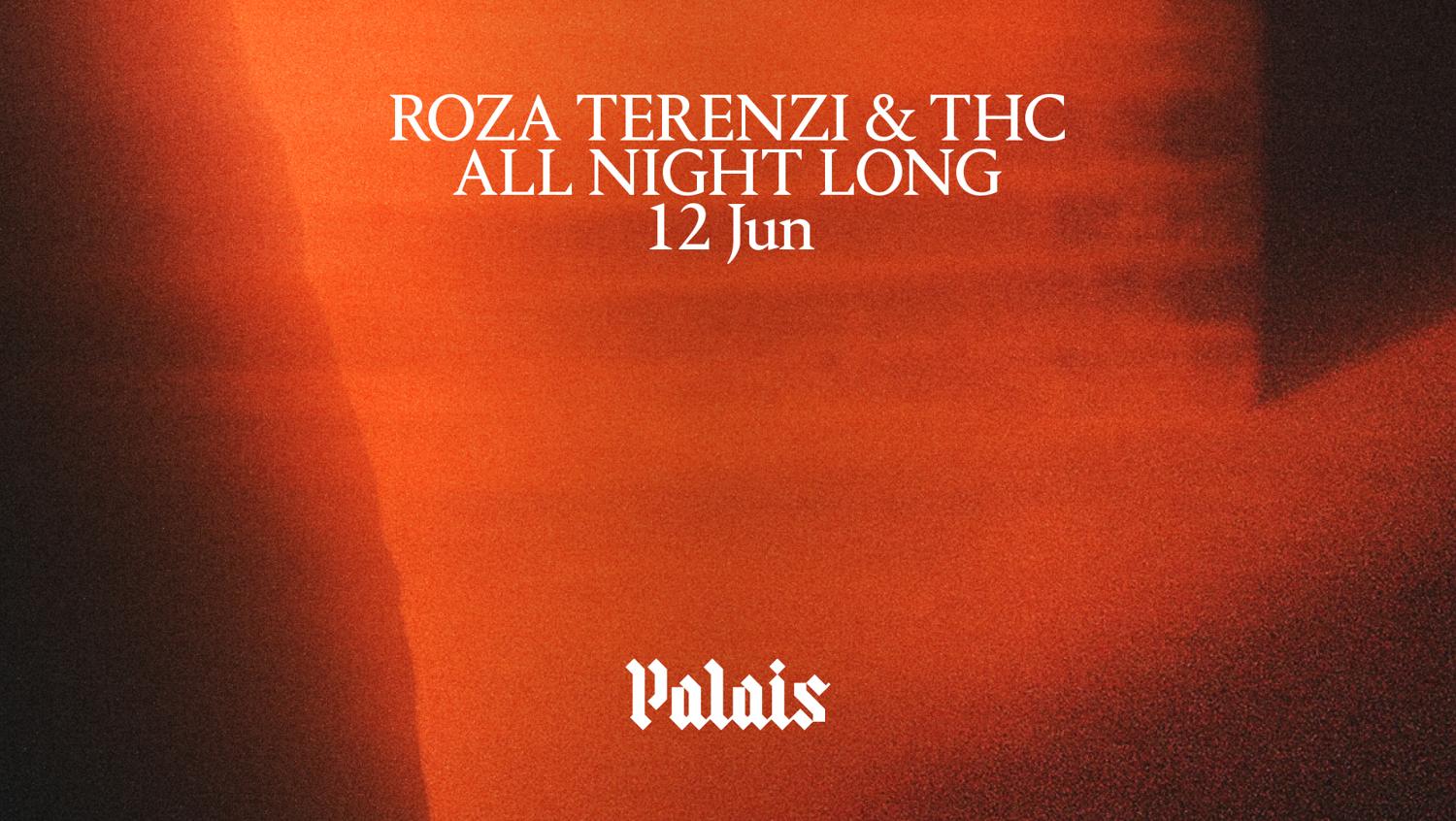 Palais: Roza Terenzi & Thc (All Night Long)