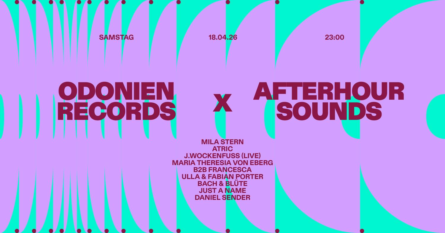 Odonien Records X Afterhour Sounds With Mila Stern & Atric