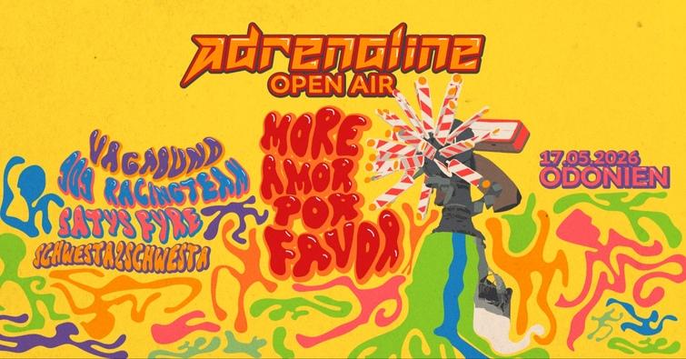 Adrenaline Open Air With 909 Racingteam, Vagabund, Satys Fyre & Schwesta2Schwesta