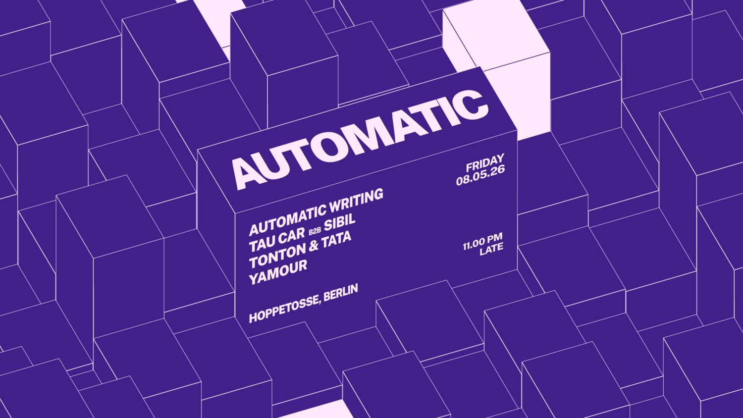 Automatic: Yamour, Tau Car B2B Sibil, Tonton & Tata, Automatic Writing