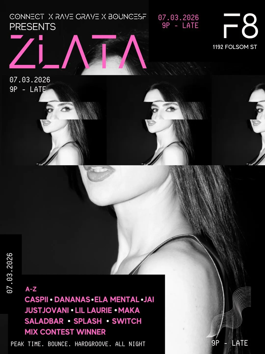 Connect, Rave Grave, Bouncesf Presents: Zlata