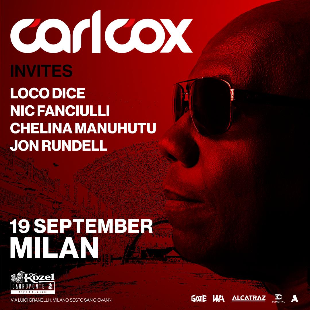 Carl Cox Invites Loco Dice, Nic Fanciulli, Chelina Manuhutu & Jon Rundell