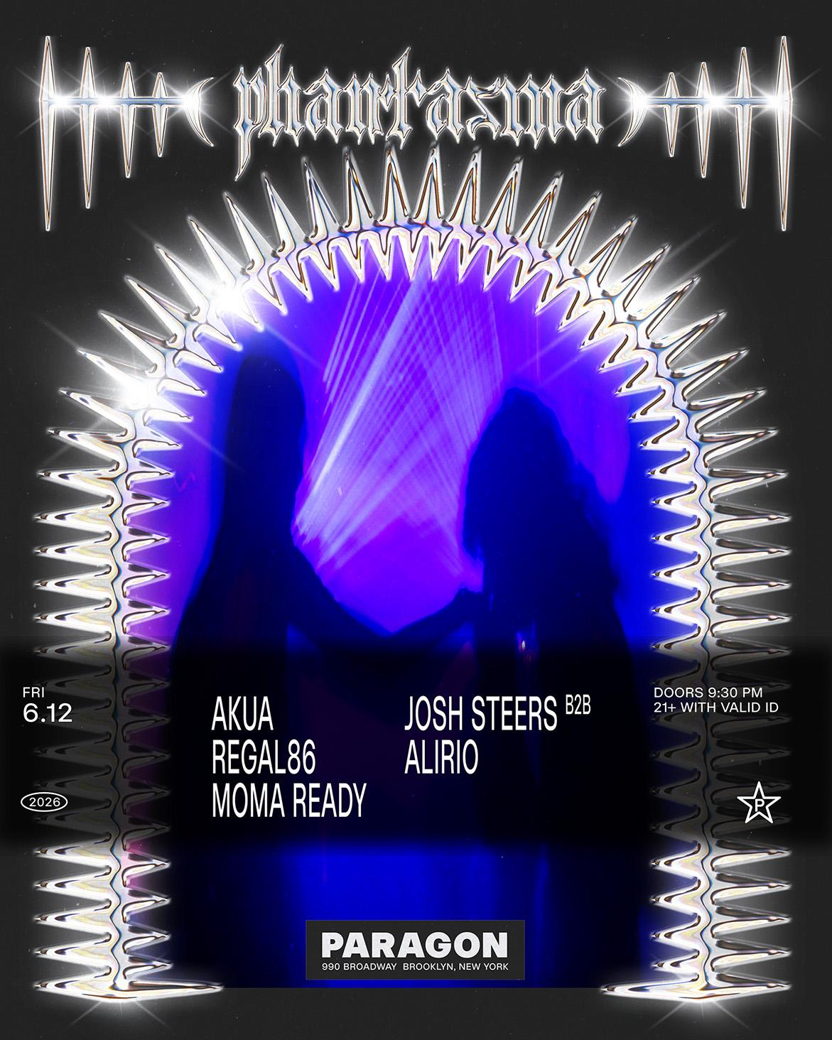 Phantasma: Akua, Regal86, Moma Ready + Josh Steers B2B Alírio