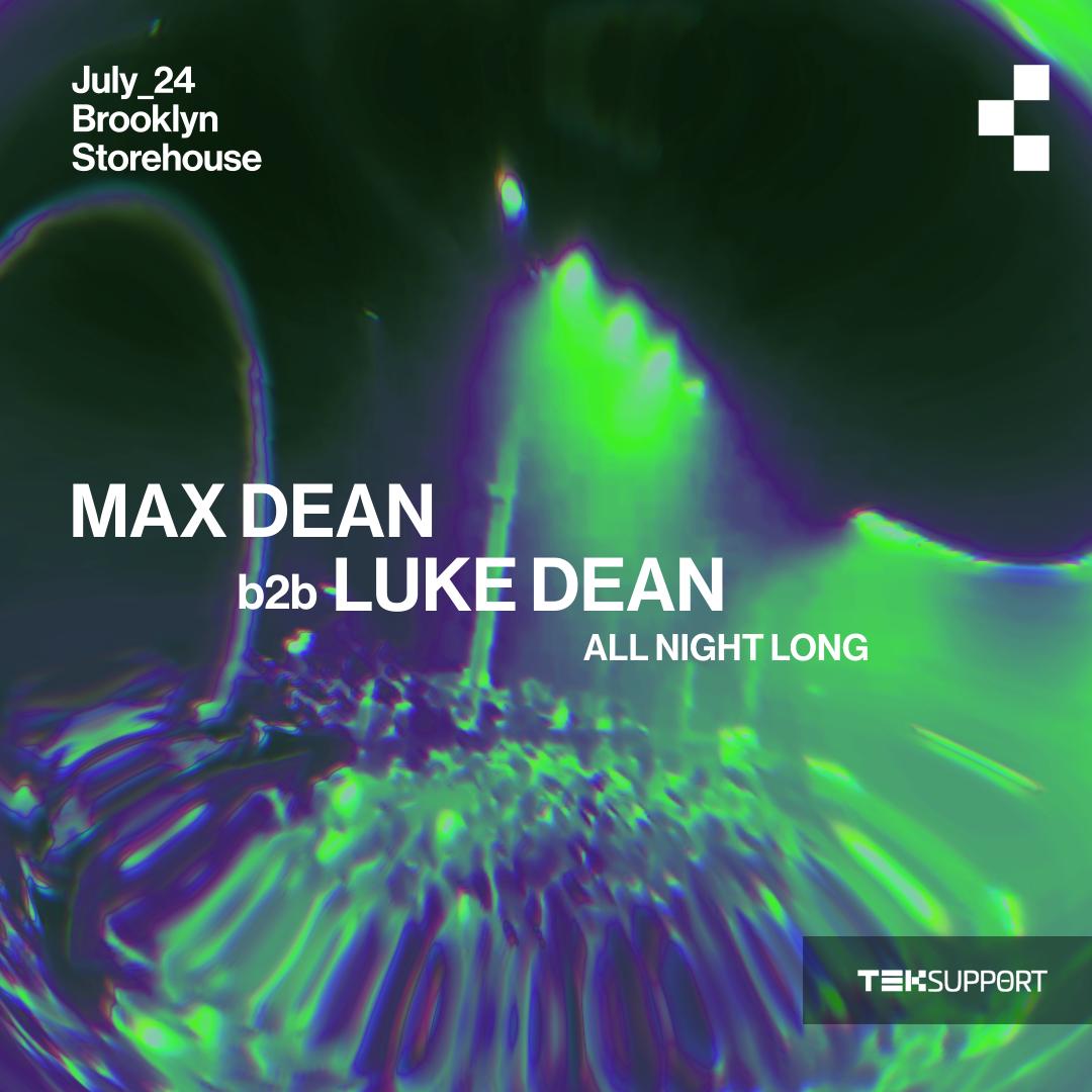 Teksupport: Max Dean B2B Luke Dean (All Night Long)