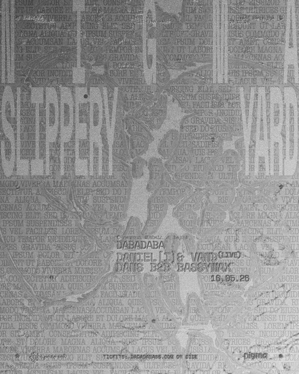 Nigma X Slippery Yard: Daniel(I) & Vand (Live) + Dans B2B Bassywax