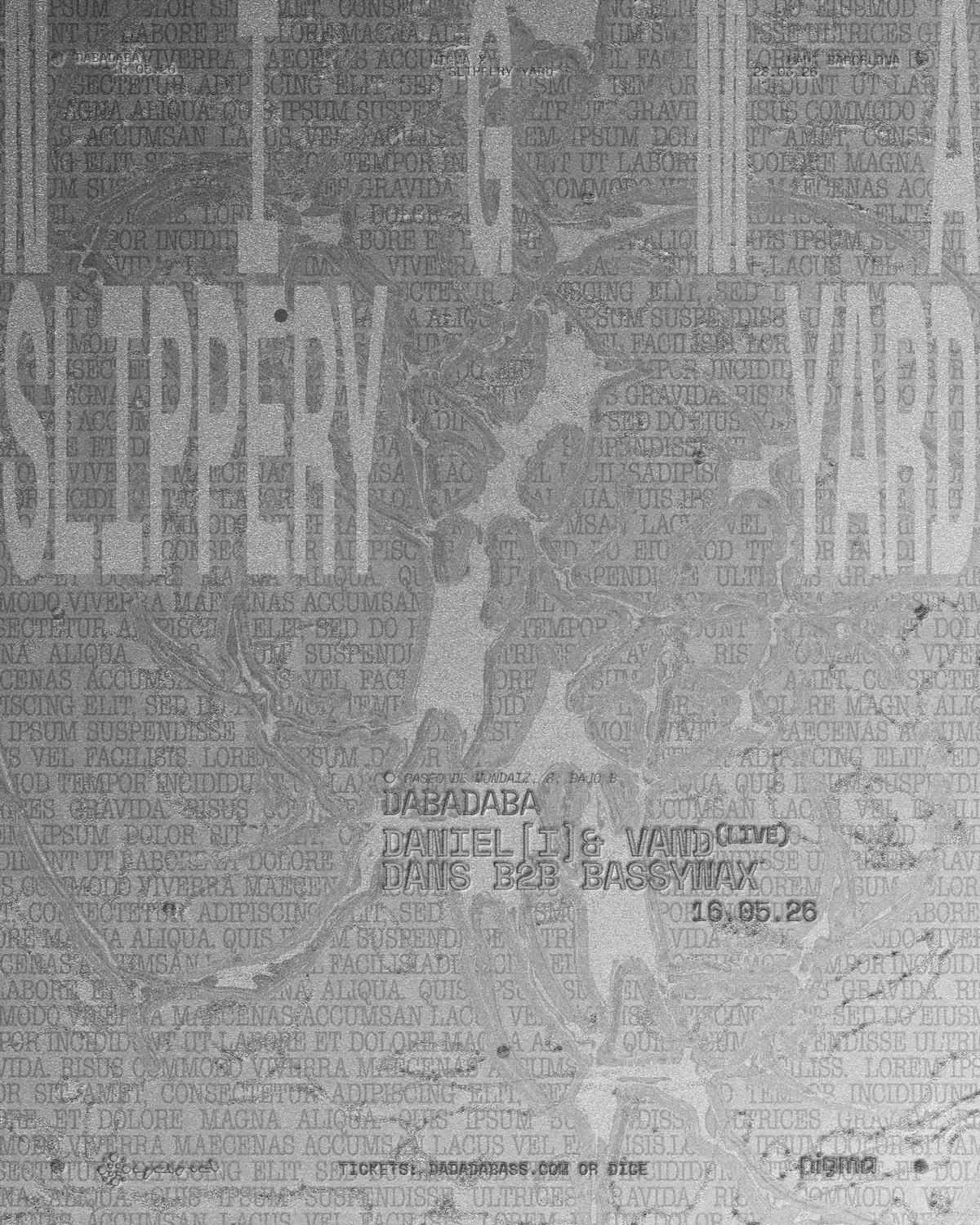 Nigma X Slippery Yard: Daniel(I) & Vand (Live) + Dans B2B Bassywax