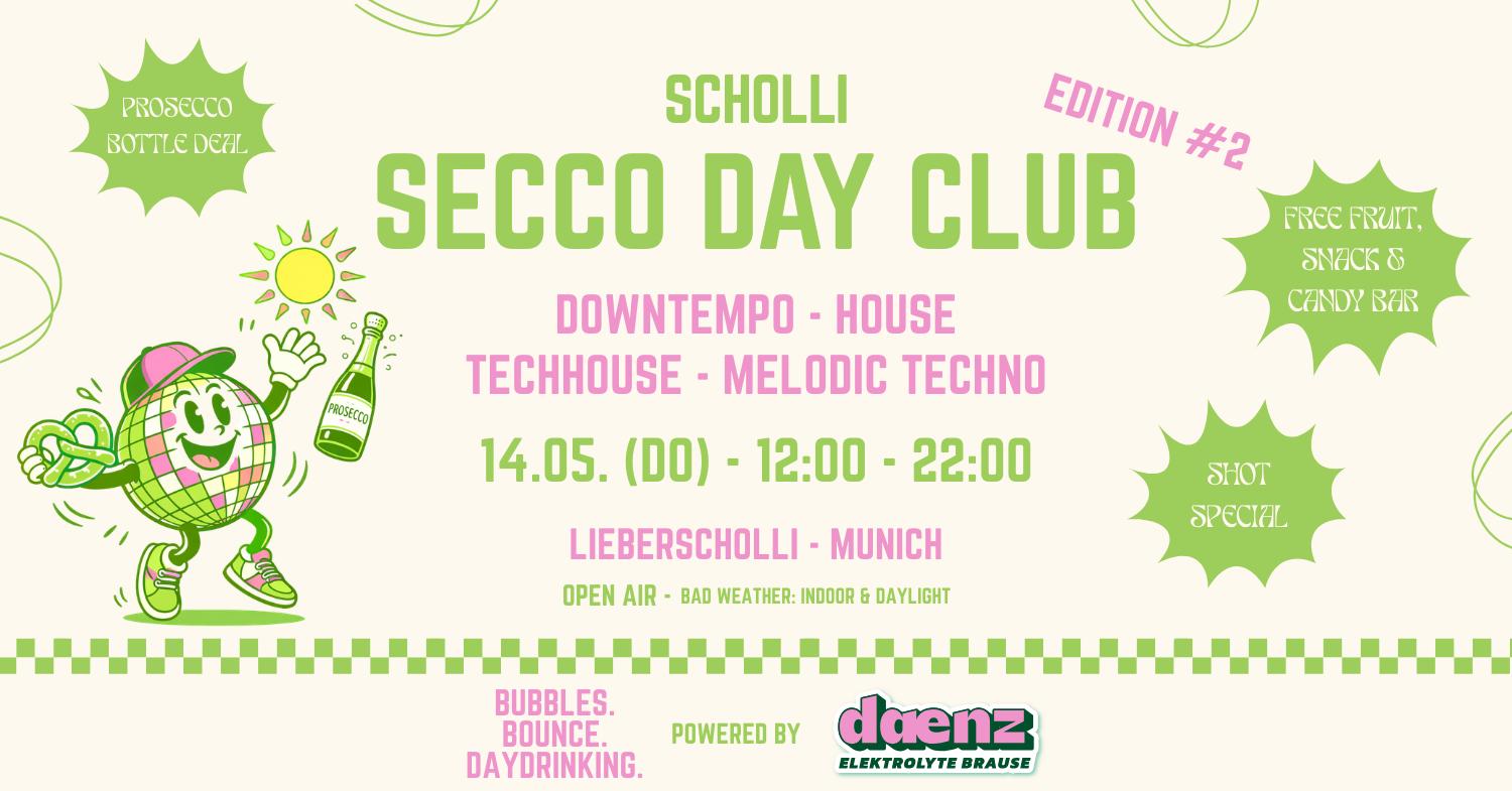 Scholli Secco Day Club #2