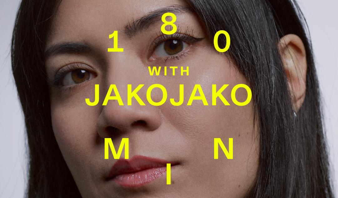 180 Min With Jakojako (Live)