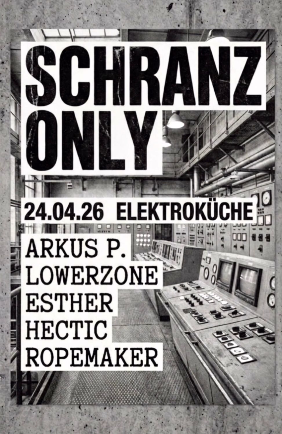 Schranz Only W/ Arkus P. & Lowerzone