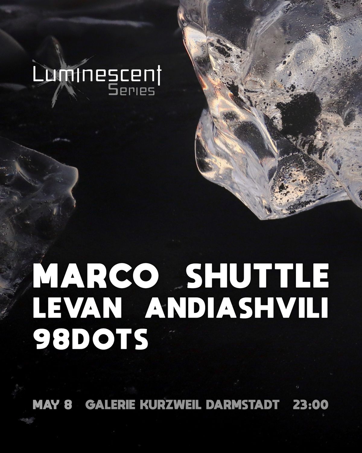 Luminescent Series x Galerie Kurzweil w/ Marco Shuttle