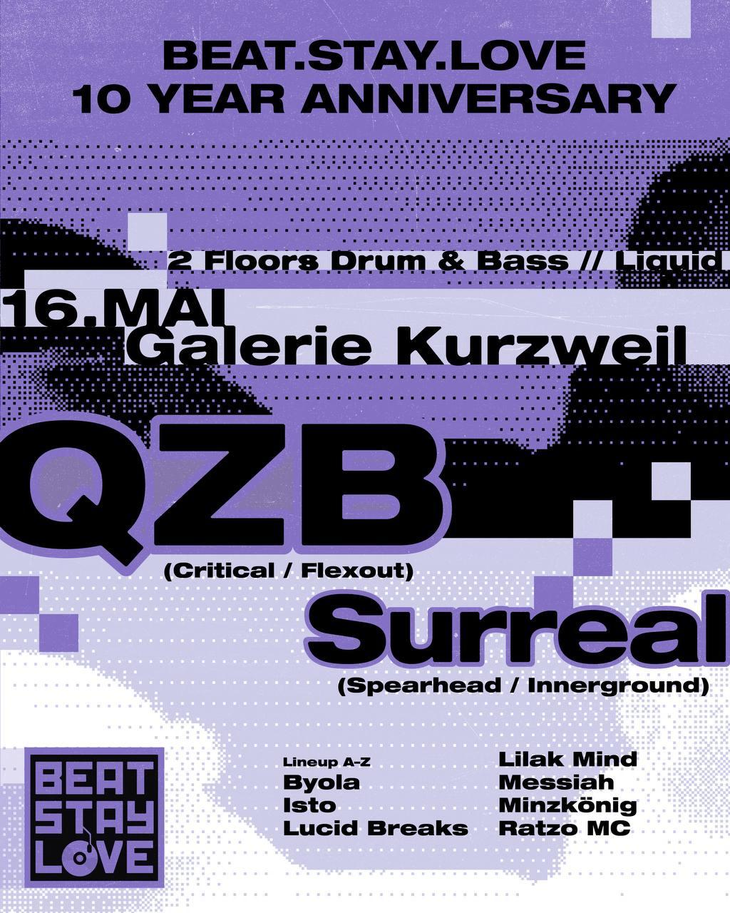 Beat.Stay.Love 10 Year Anniversary With Qzb & Surreal