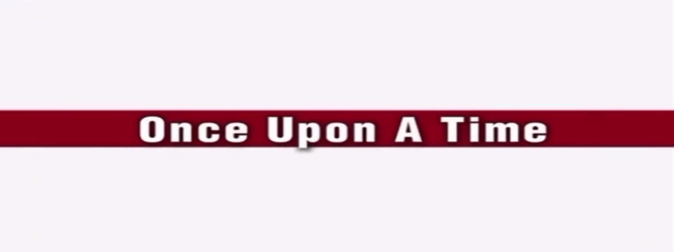 Once Upon A Time
