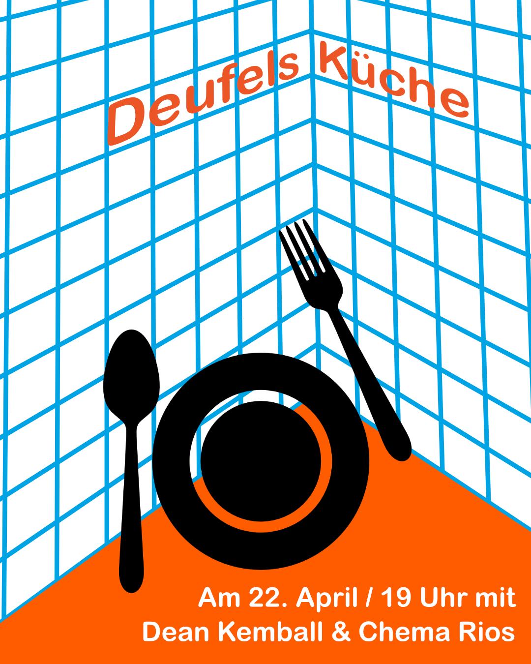 Deufels Küche Mit Dean Kemball & Chema Rios