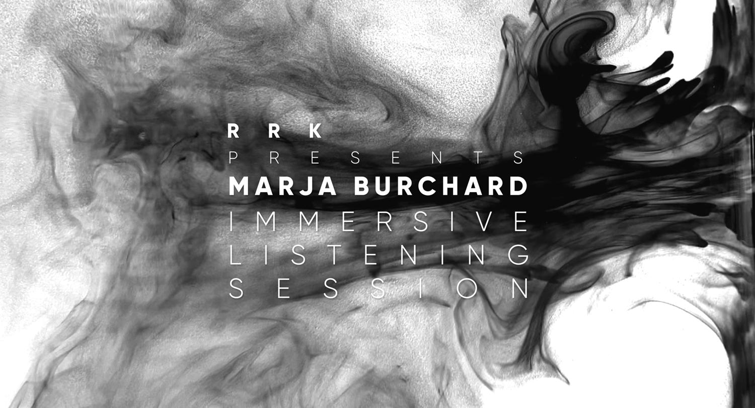 Rrk Immersive Listening Session