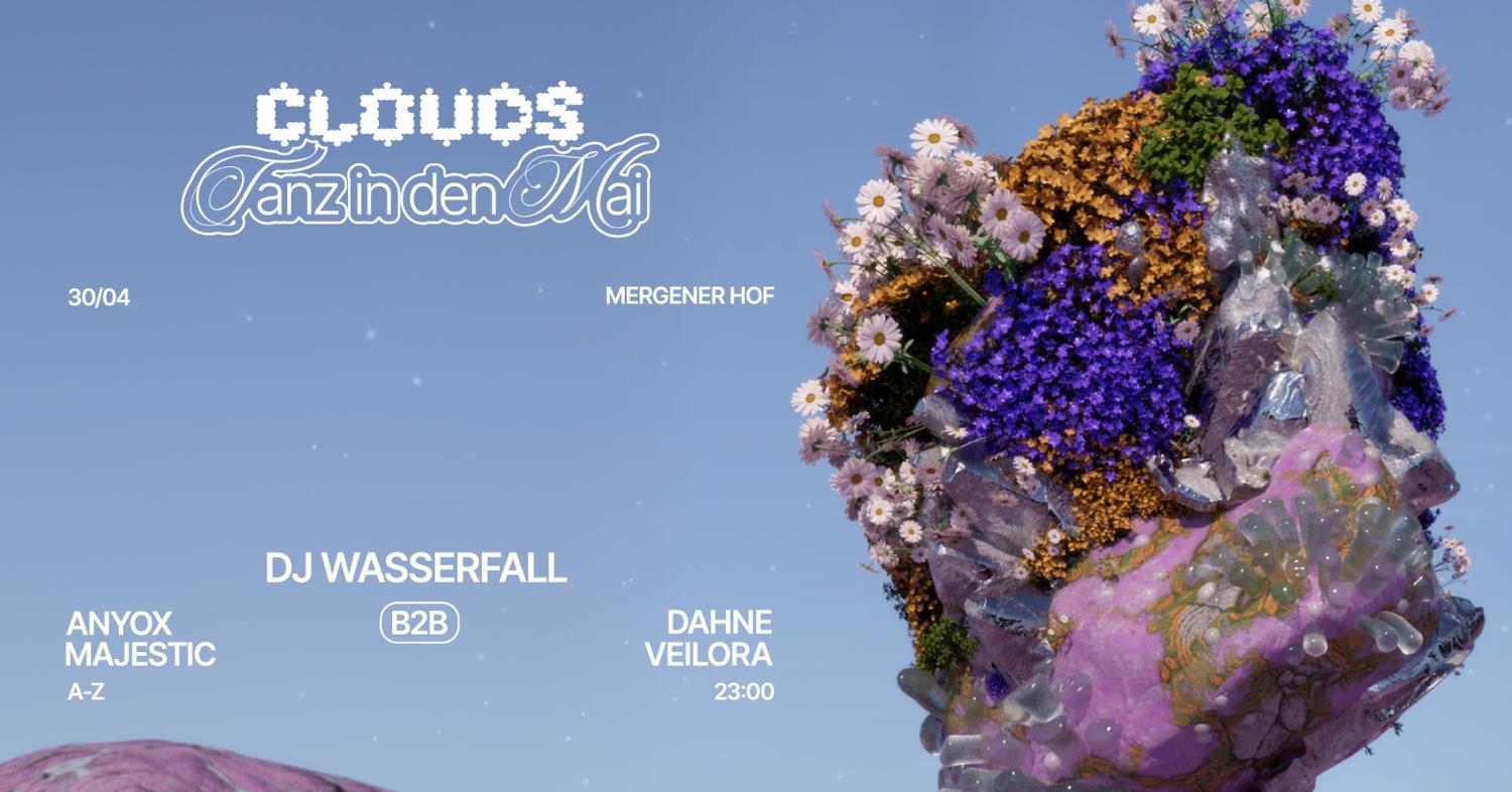 Clouds × Tanz In Den Mai
