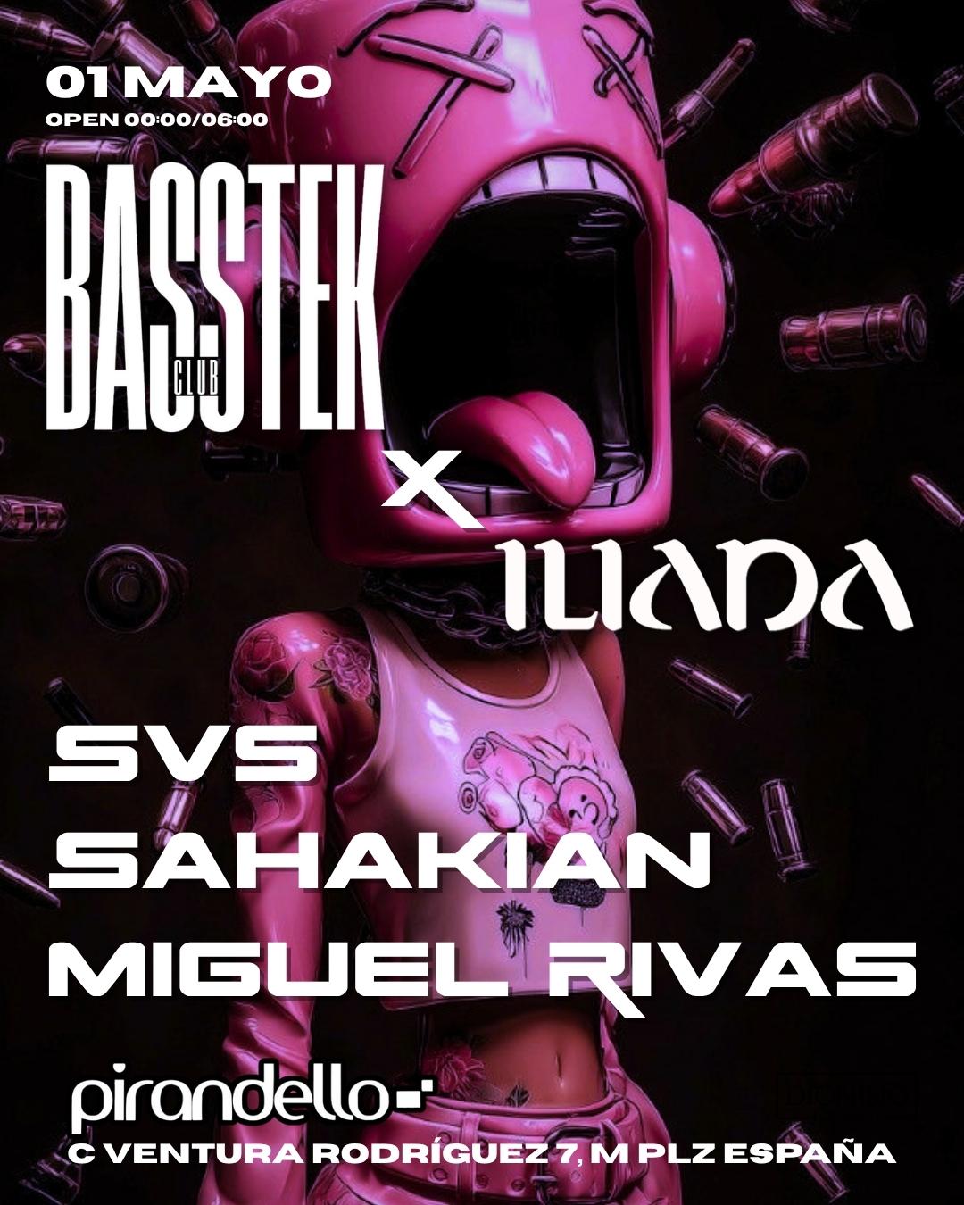 Basstek X Iliada Club + Miguel Rivas + Sahakian + Svs