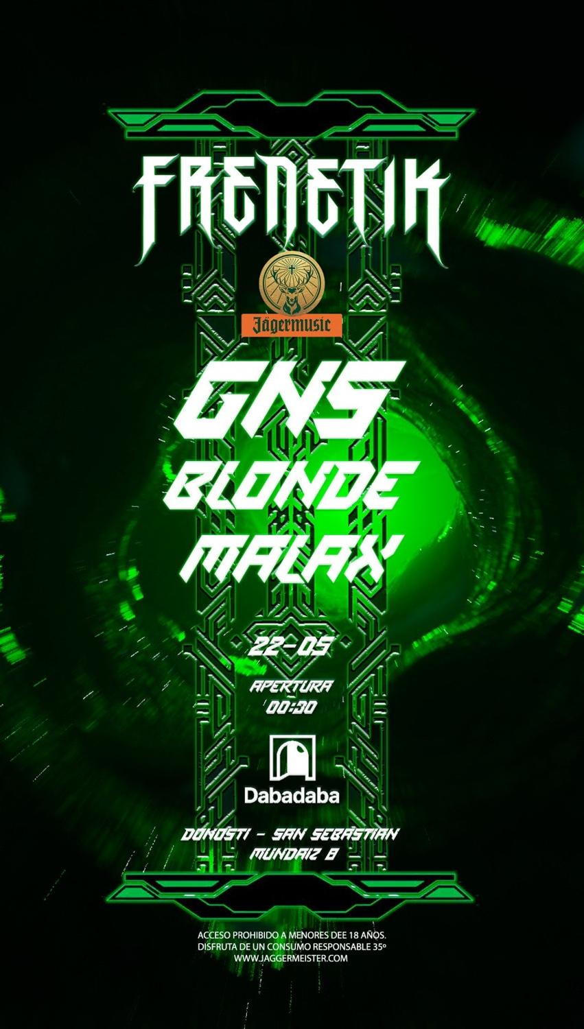 Frenetik: Gns + Blonde + Malax