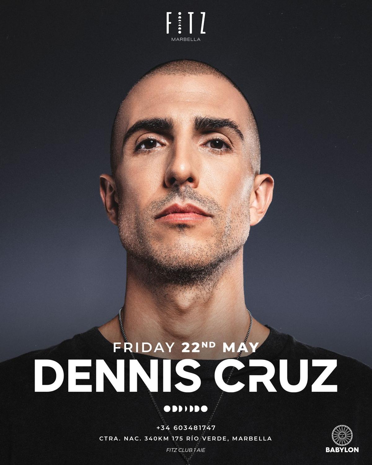 Babylon X Fitz Present: Dennis Cruz