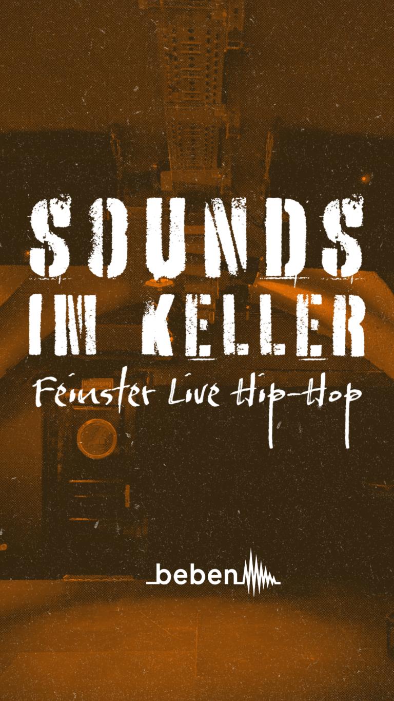 Sounds Im Keller: Feinster Live Hiphop
