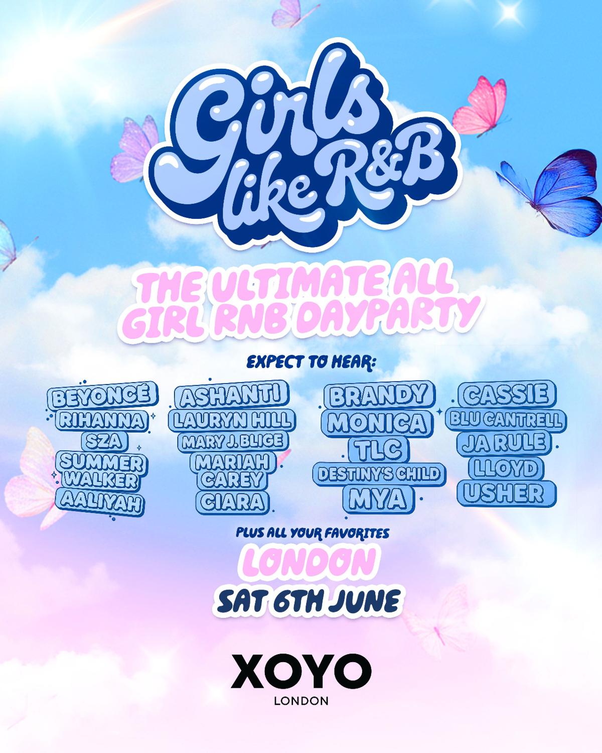 Girls Like R&B X Xoyo London - Sat 6Th June