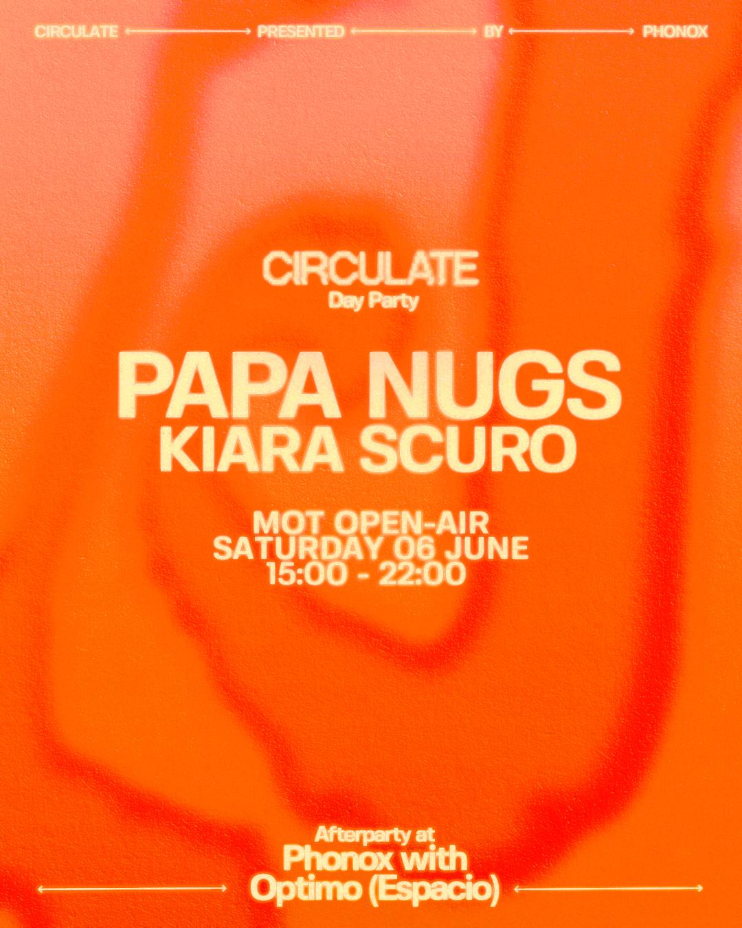 Mot Day Party: Circulate With Papa Nugs & Kiara Scuro