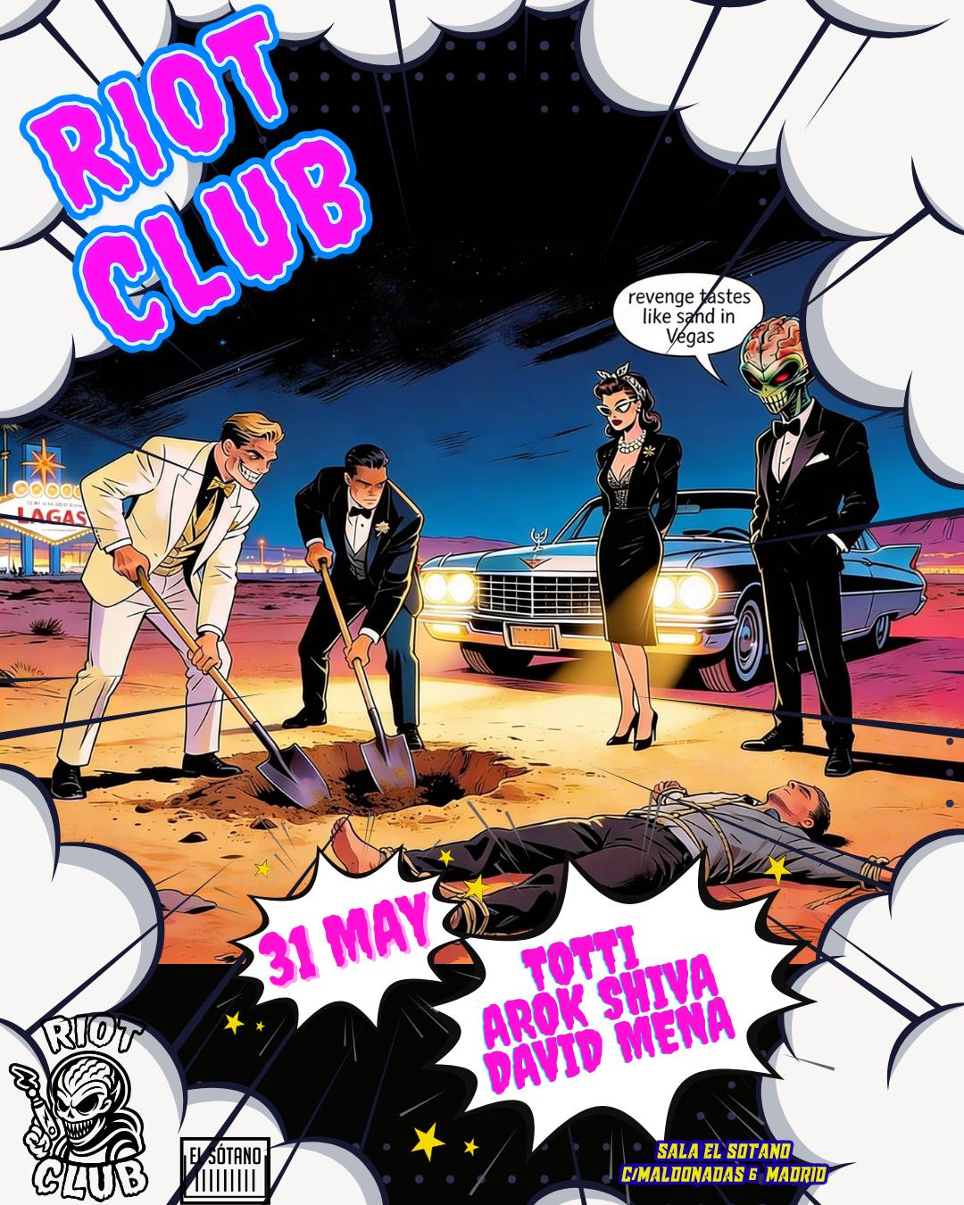 Riot Club: Totti, Arok Shiva, David Mena