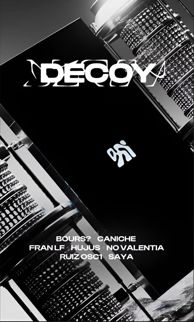 Decoy W/ Ruiz Osc1, Hujus, No Valentia, Bours?, Caniche & More