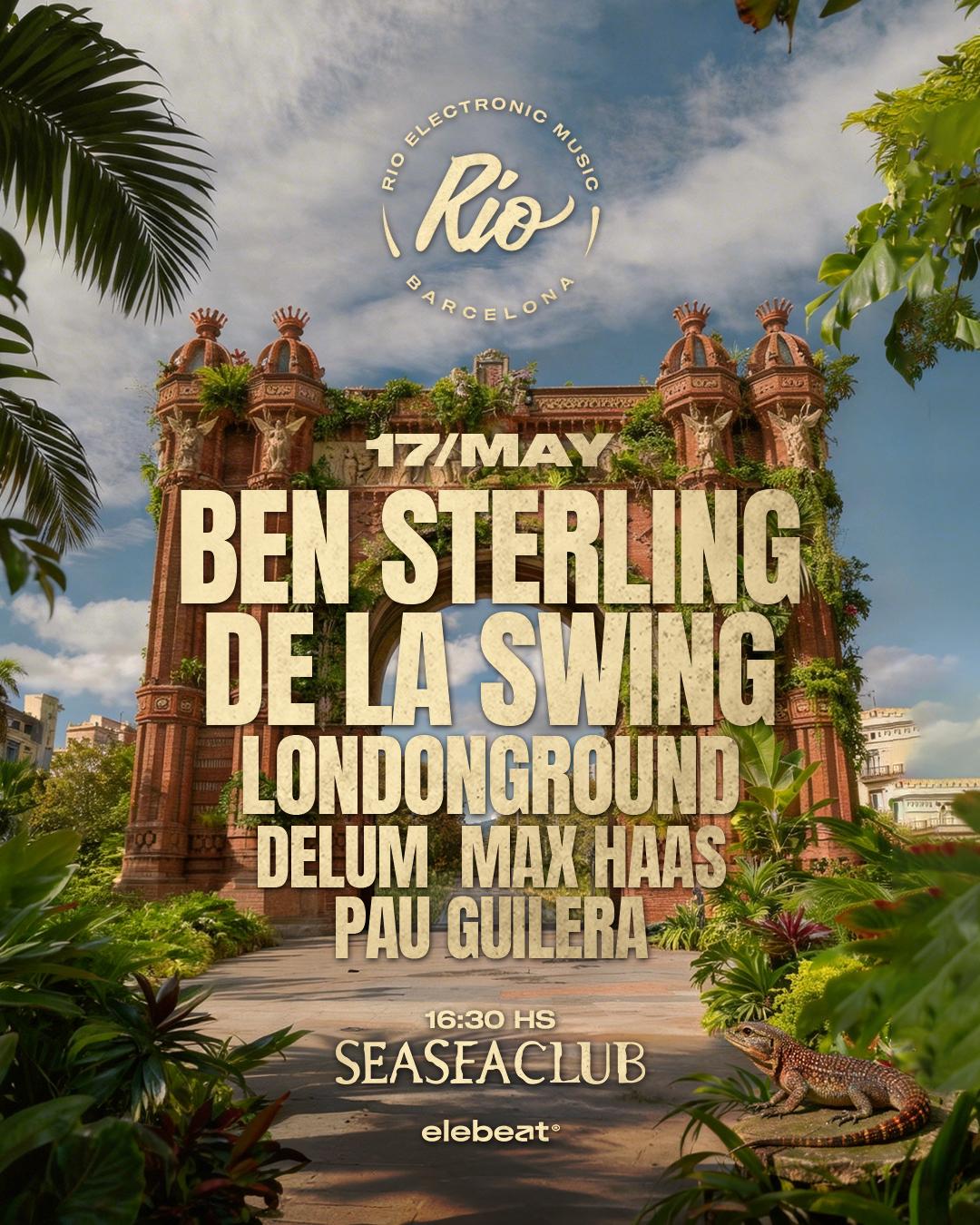 Río Barcelona Pres. Ben Sterling & De La Swing