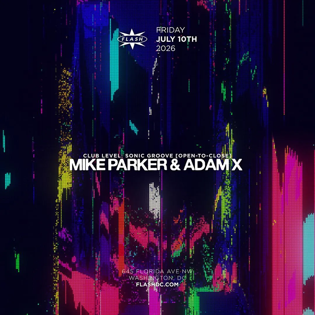 Sonic Groove: Mike Parker & Adam X [Open-To-Close]