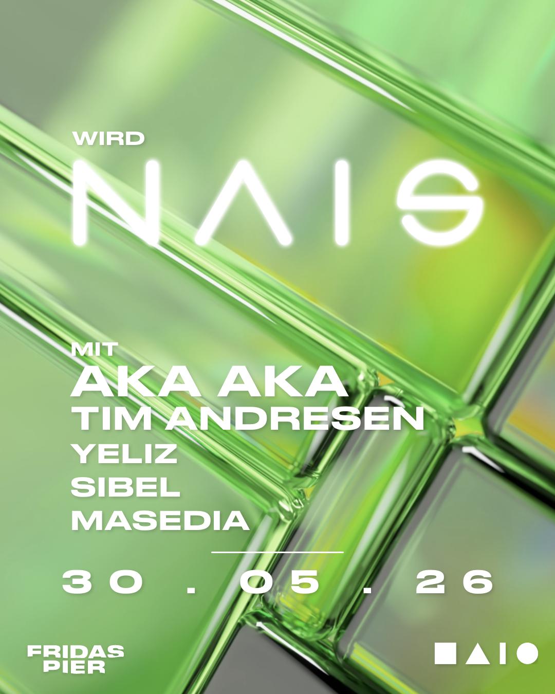 Wird Nais Mit Aka Aka, Tim Andresen, Yeliz, Sibel, Masedia