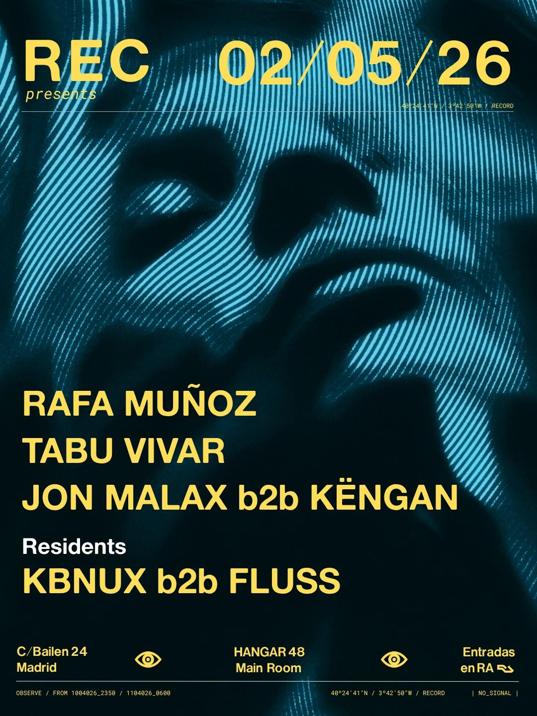 Rec: Rafa Muñoz, Tabu Vivar, Jon Malax,Këngan, Kbnux, Fluss