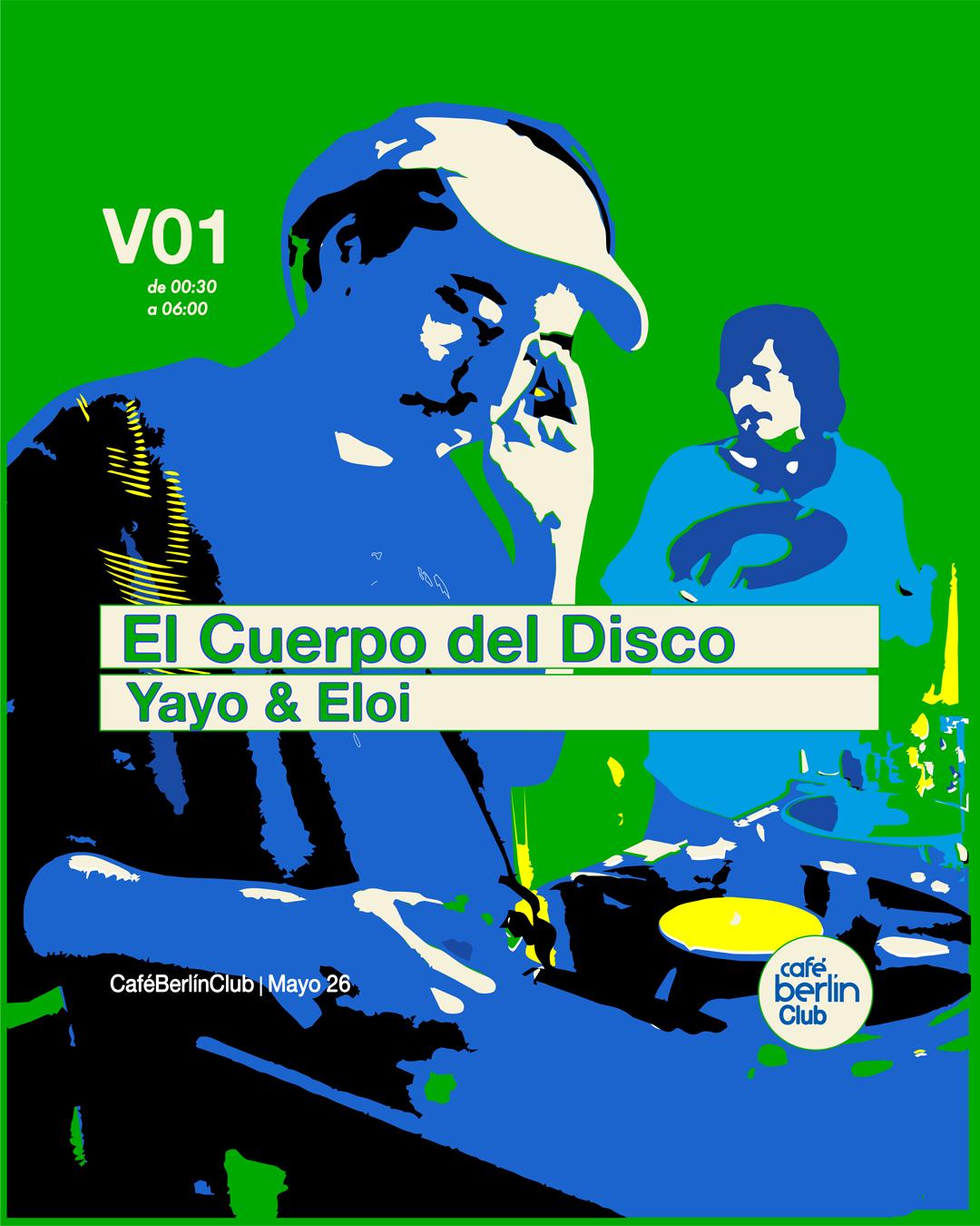 El Cuerpo Del Disco: Yayo & Eloi