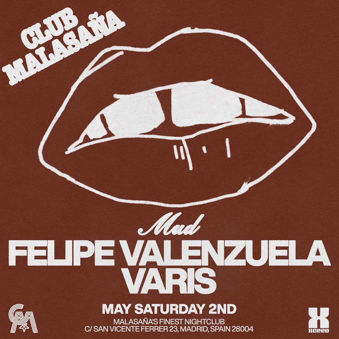 Mud Feat. Felipe Valenzuela + Varis