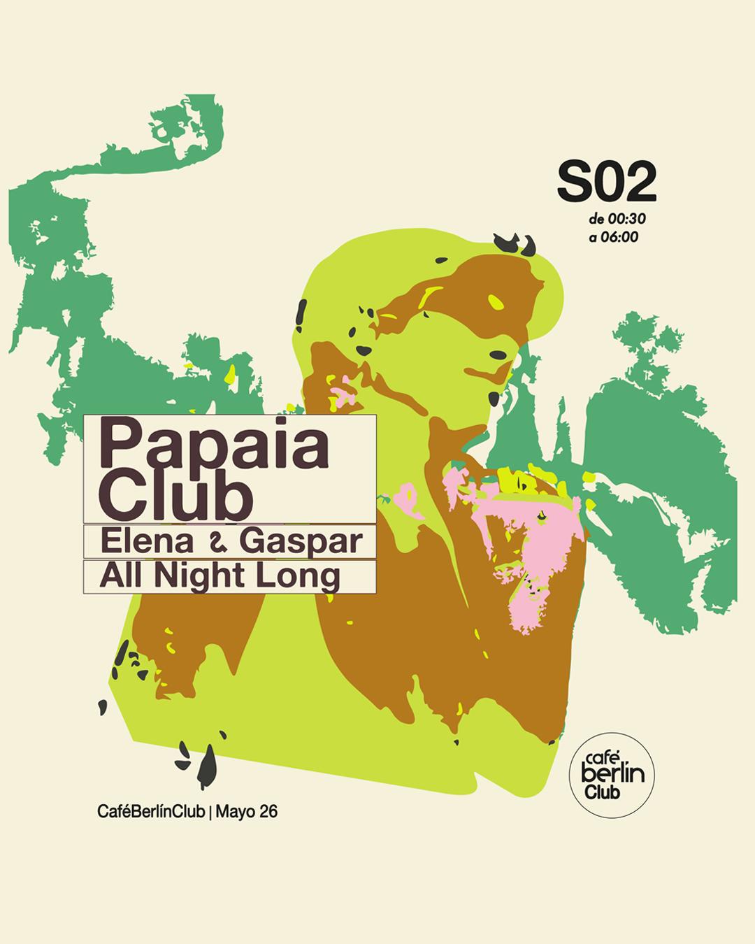 Papaia Club: Gaspar & Elena - All Night Long