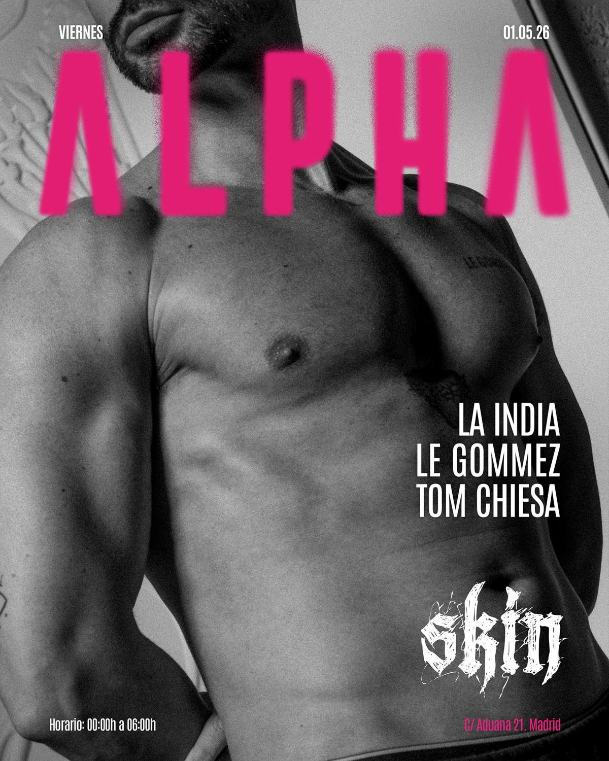 Skin Alpha: La India + Le Gommez + Tom Chiesa