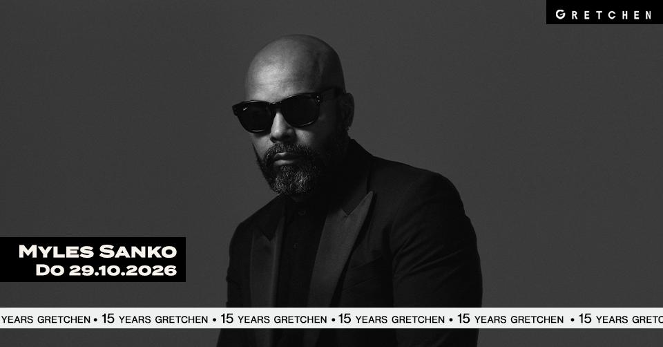 15 Years Gretchen: Myles Sanko *Live