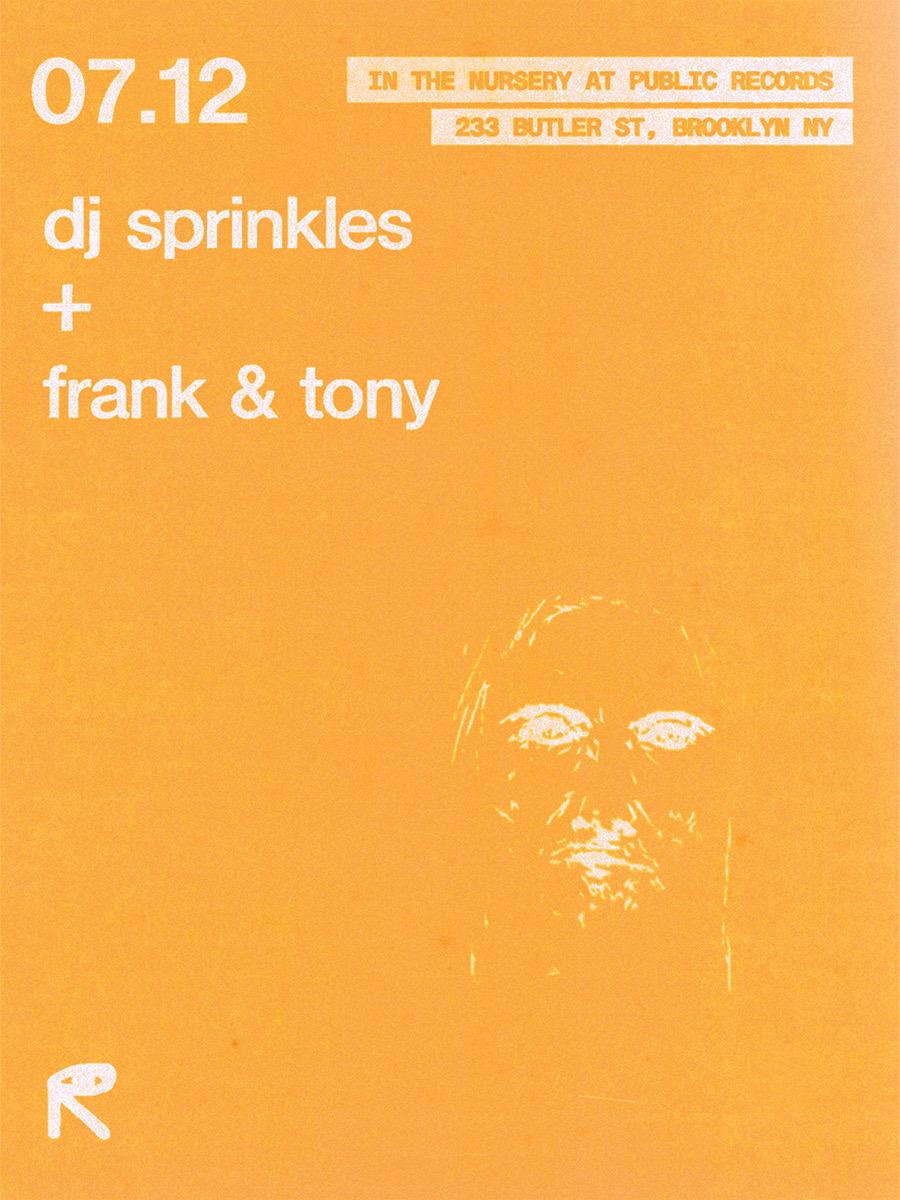 The Nursery: Dj Sprinkles, Frank & Tony
