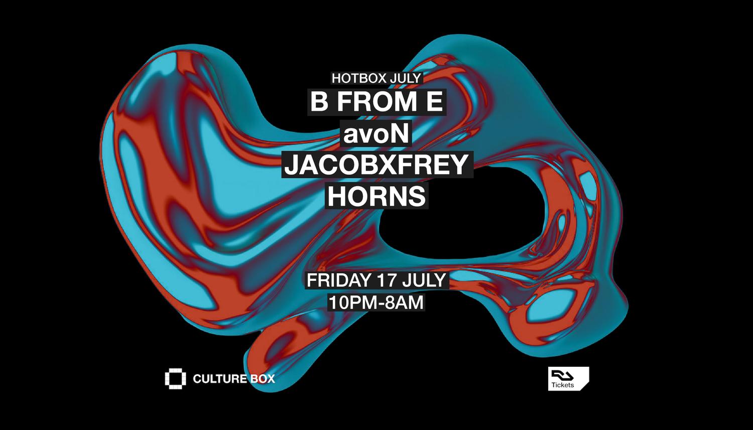 Hotbox July: B From E / Avon / Jacobxfrey / Horns