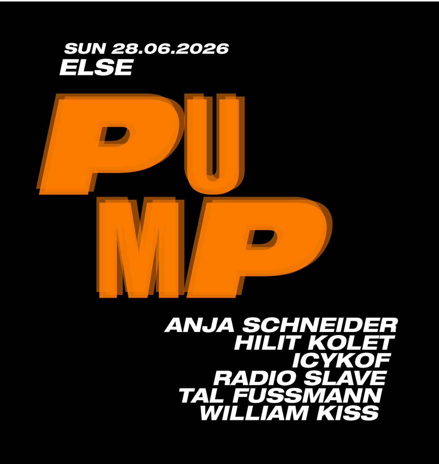 Else X Pump W Anja Schneider, Hilit Kolet, Icykof, Radio Slave, Tal Fussman, William Kiss