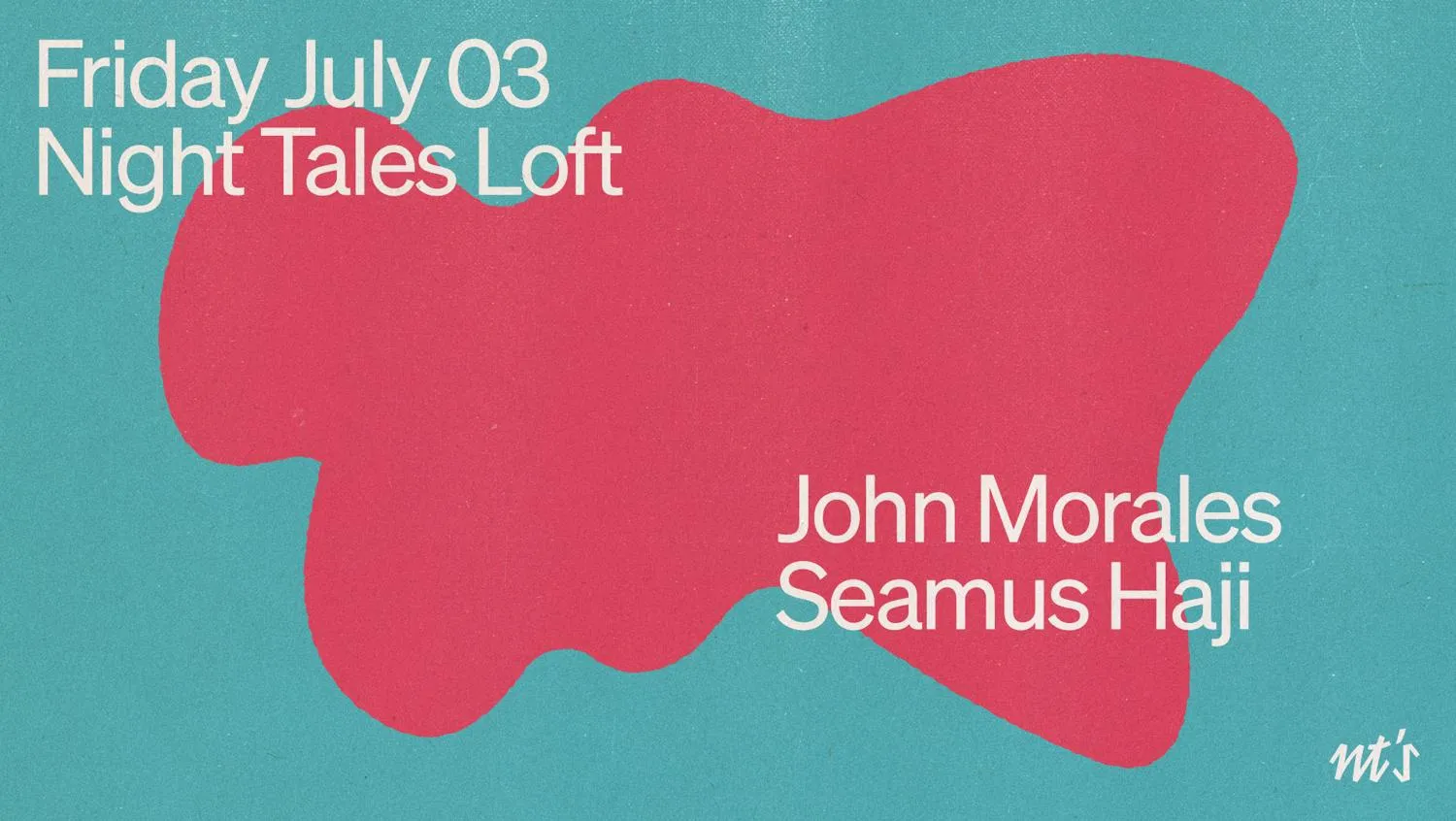 Nt'S Loft: John Morales & Seamus Haji