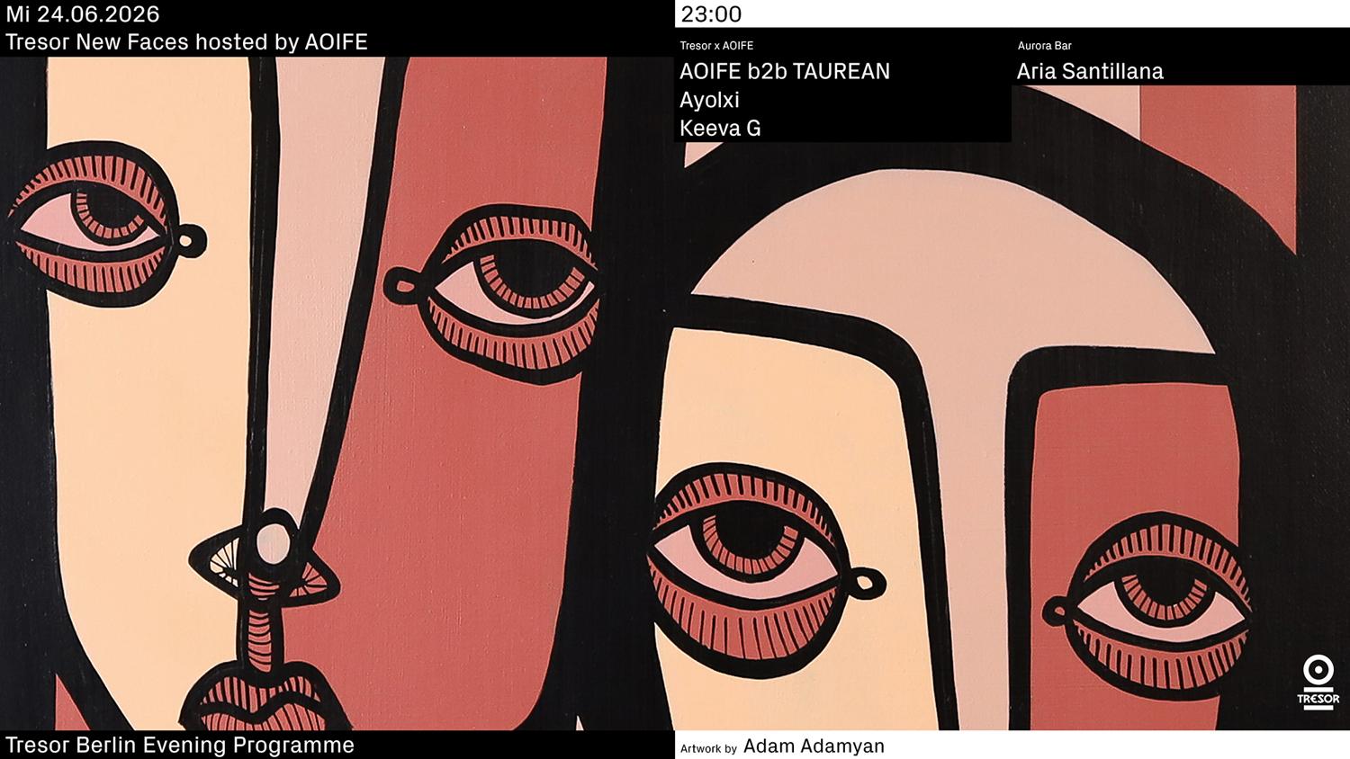 Tresor New Faces Hosted By Aoife