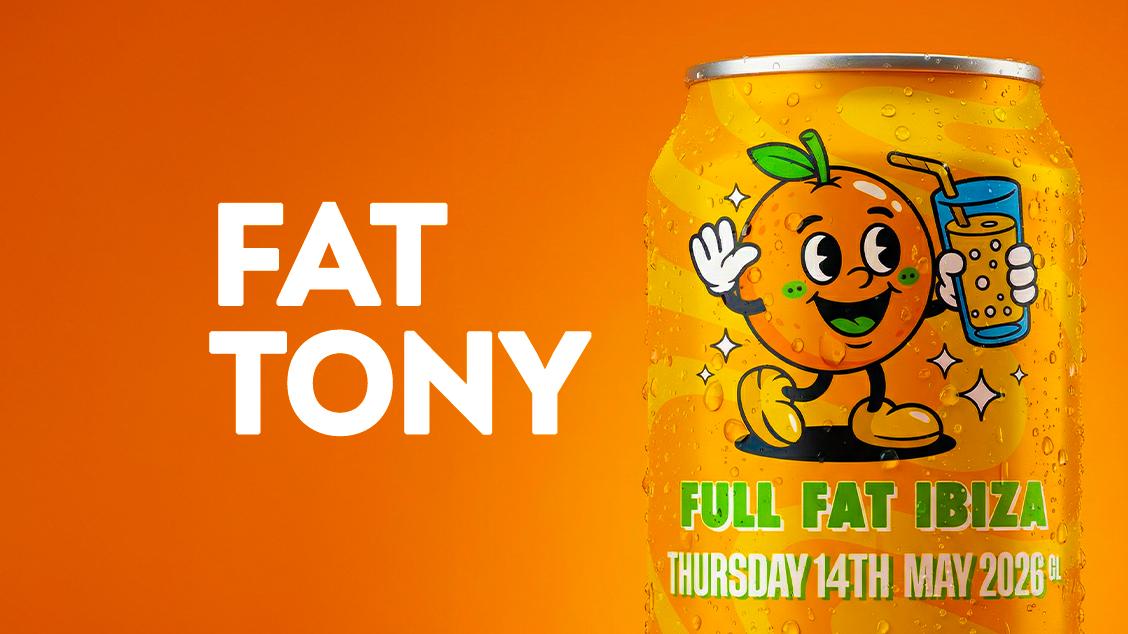 Fat Tony Presents Full Fat Ibiza