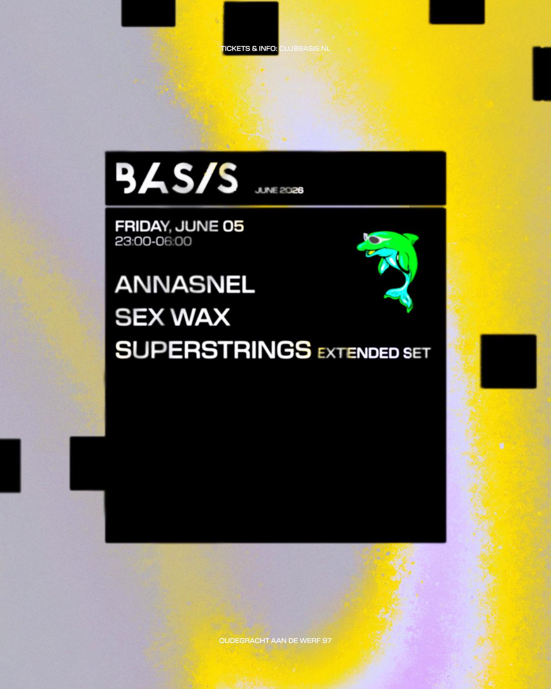 Basis/ Annasnel/ Sex Wax/ Superstrings [Extended Set]