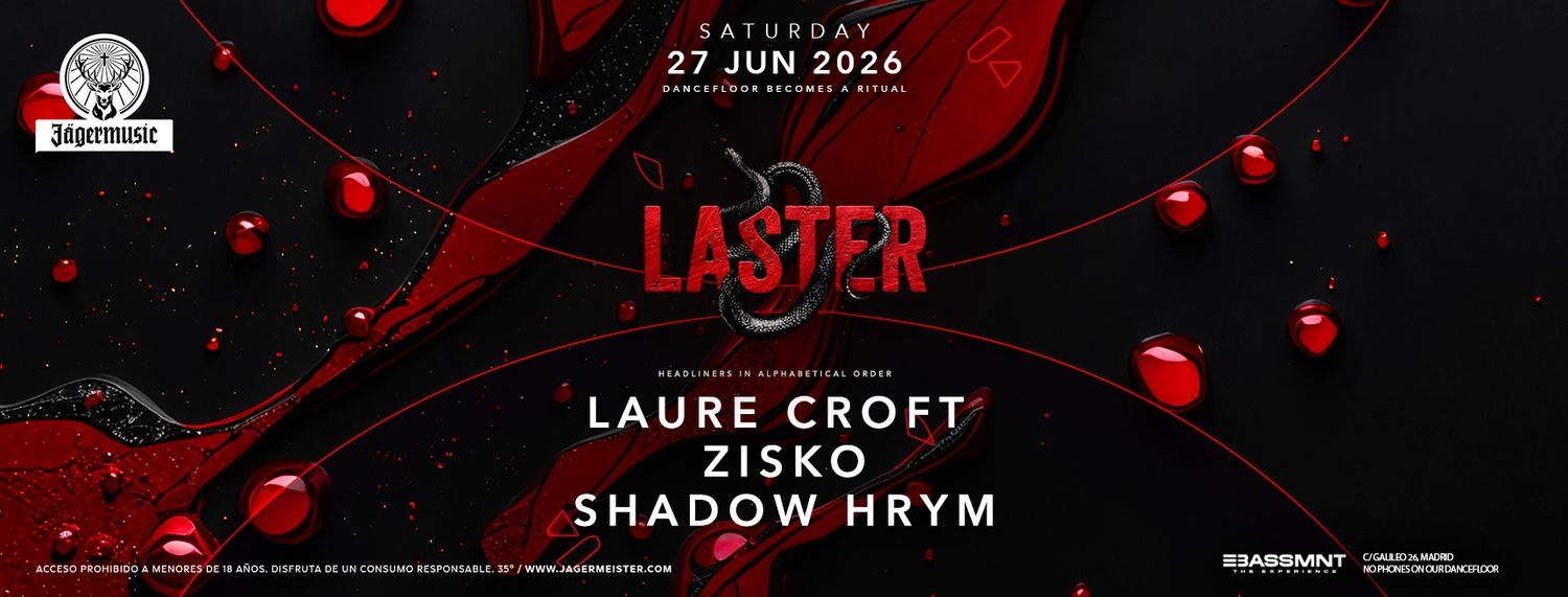 Laster Club presents Laure Croft, Zisko & SHADOW HRYM