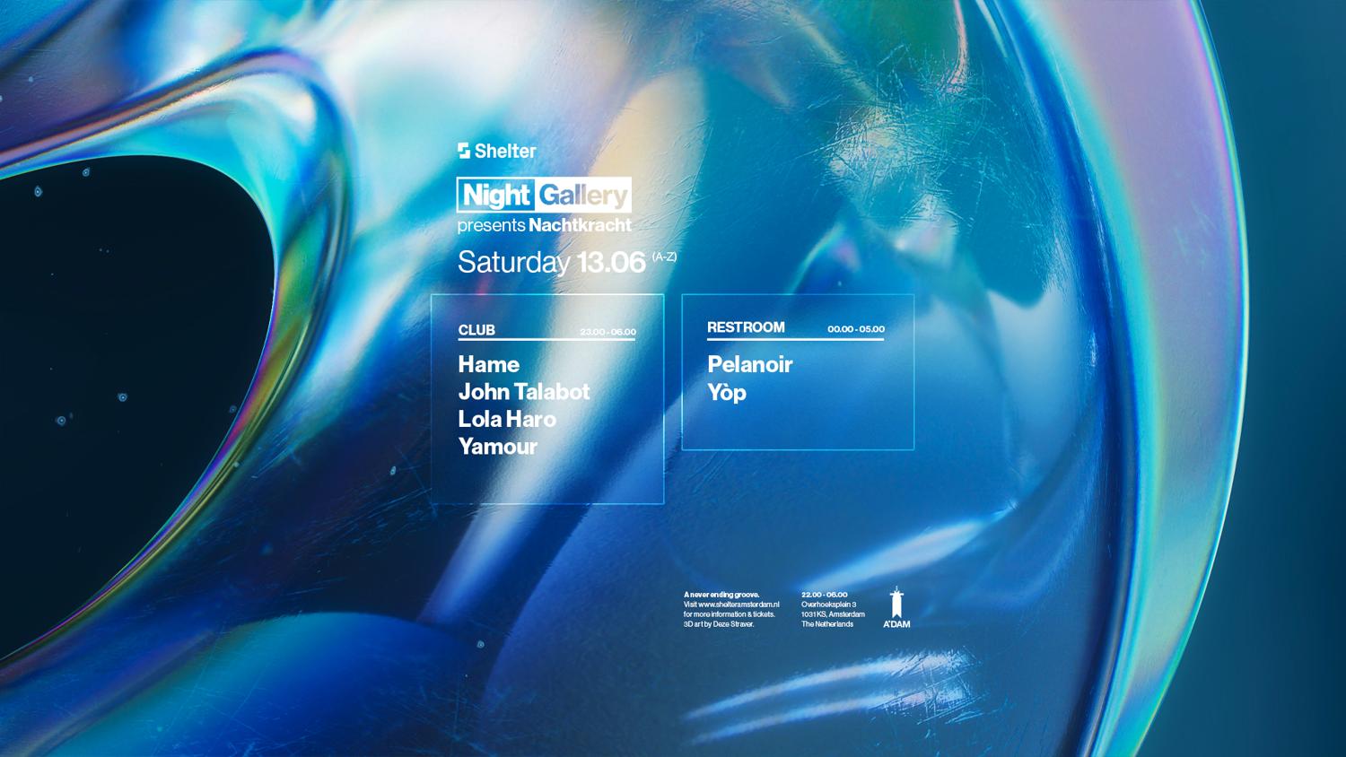 Night Gallery Presents 'Nachtkracht' W/ John Talabot, Lola Haro, Yamour