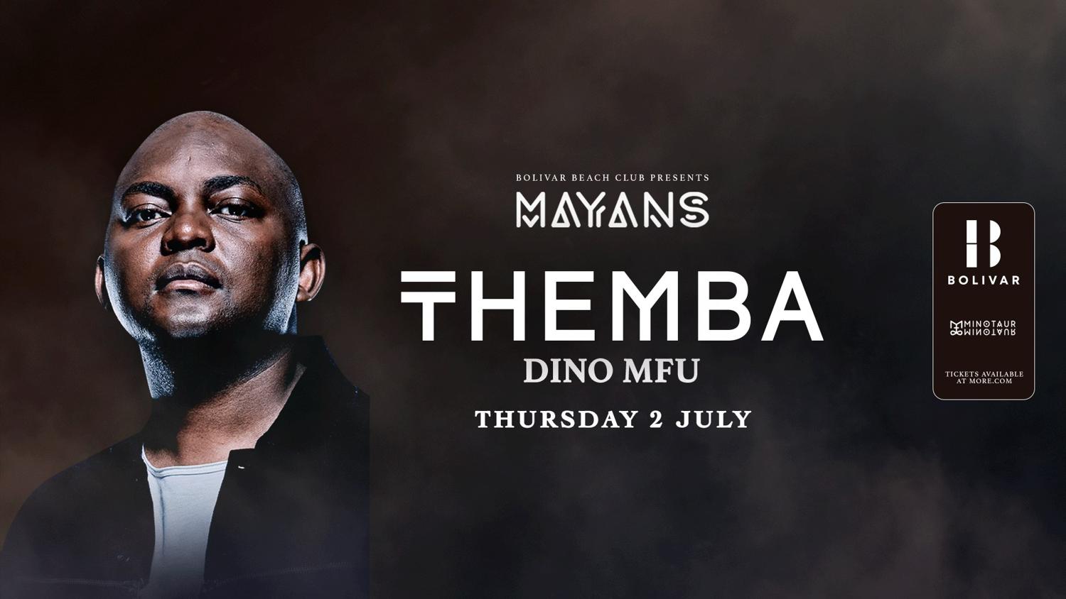 Mayans With Themba I Thu July 2
